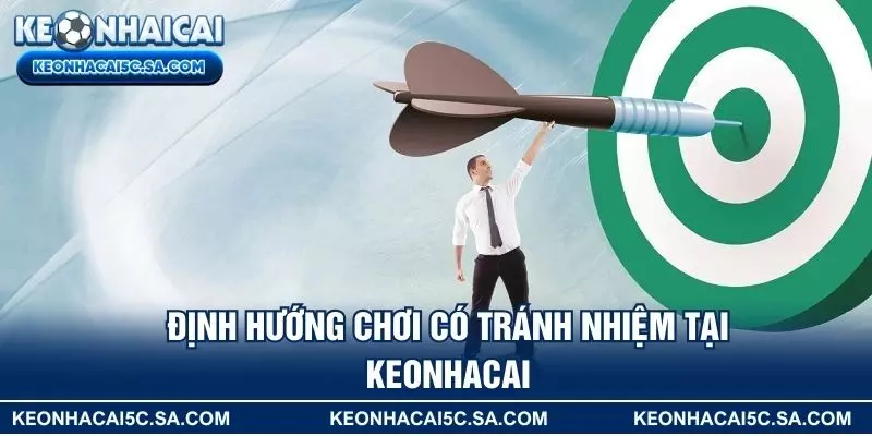 Định hướng chơi có trách nhiệm tại KEONHACAI