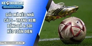 giải mã kèo nhà cái 5