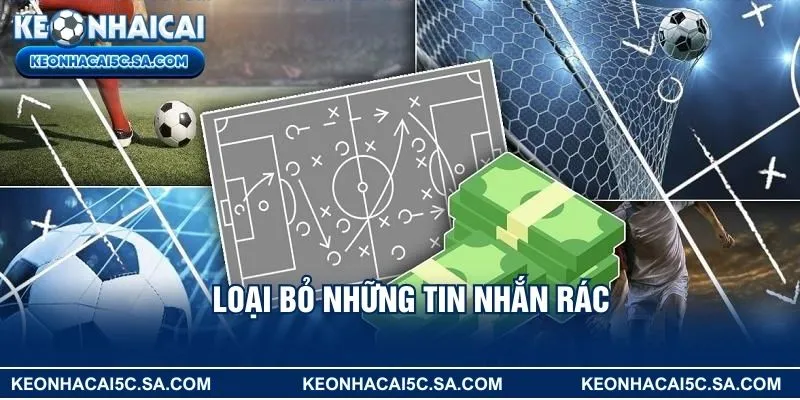 Loại bỏ những tin nhắn rác