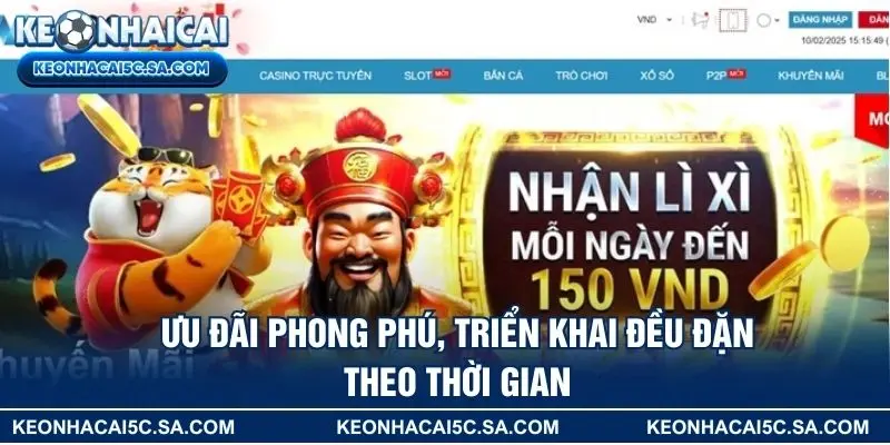Ưu đãi phong phú, triển khai đều đặn theo thời gian